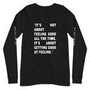 Good At Feeling Unisex Long Sleeve Tee image 
