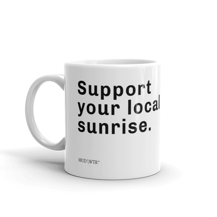 Support Your Local Sunrise Mug. image 1