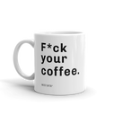 F*ck Coffee Mug image 